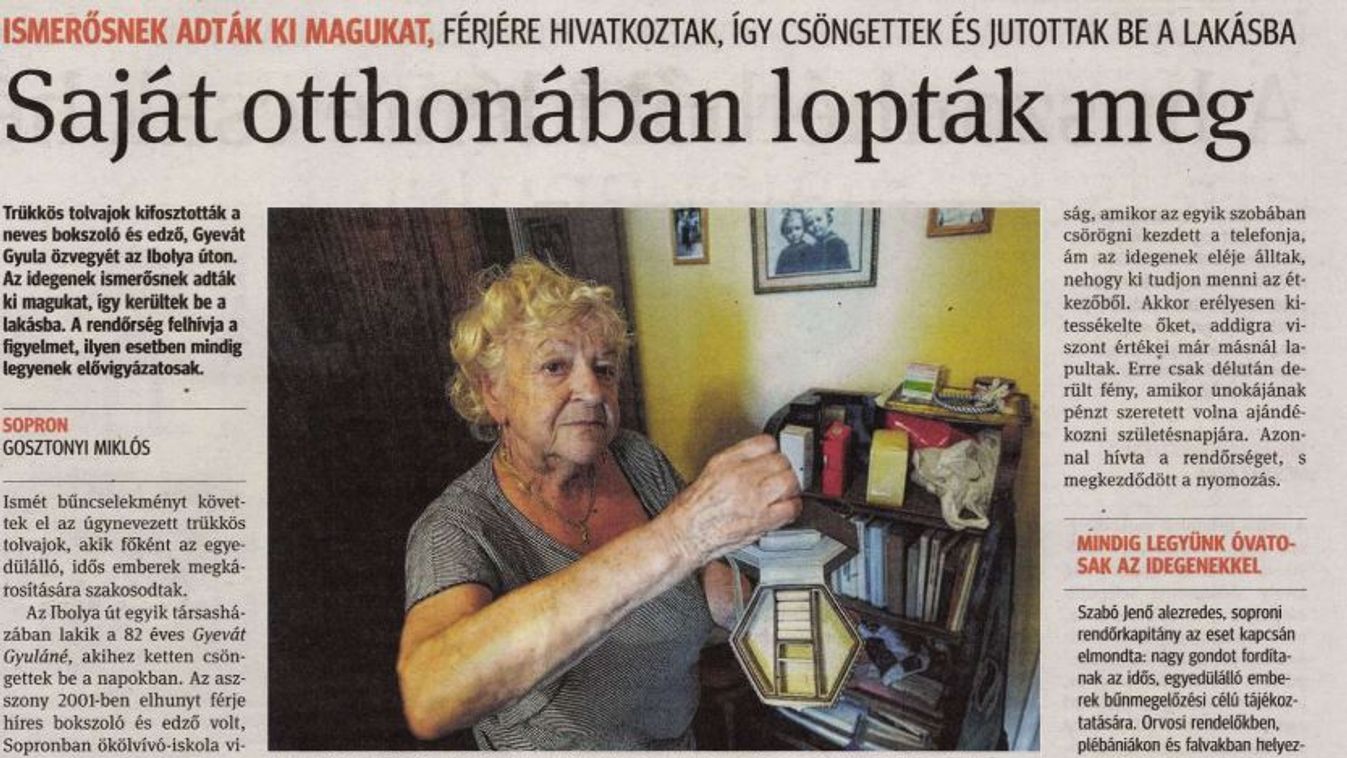 KISALFOLD – Erről írtunk 10 éve – Saját otthonában lopták meg az idős hölgyet Sopronban