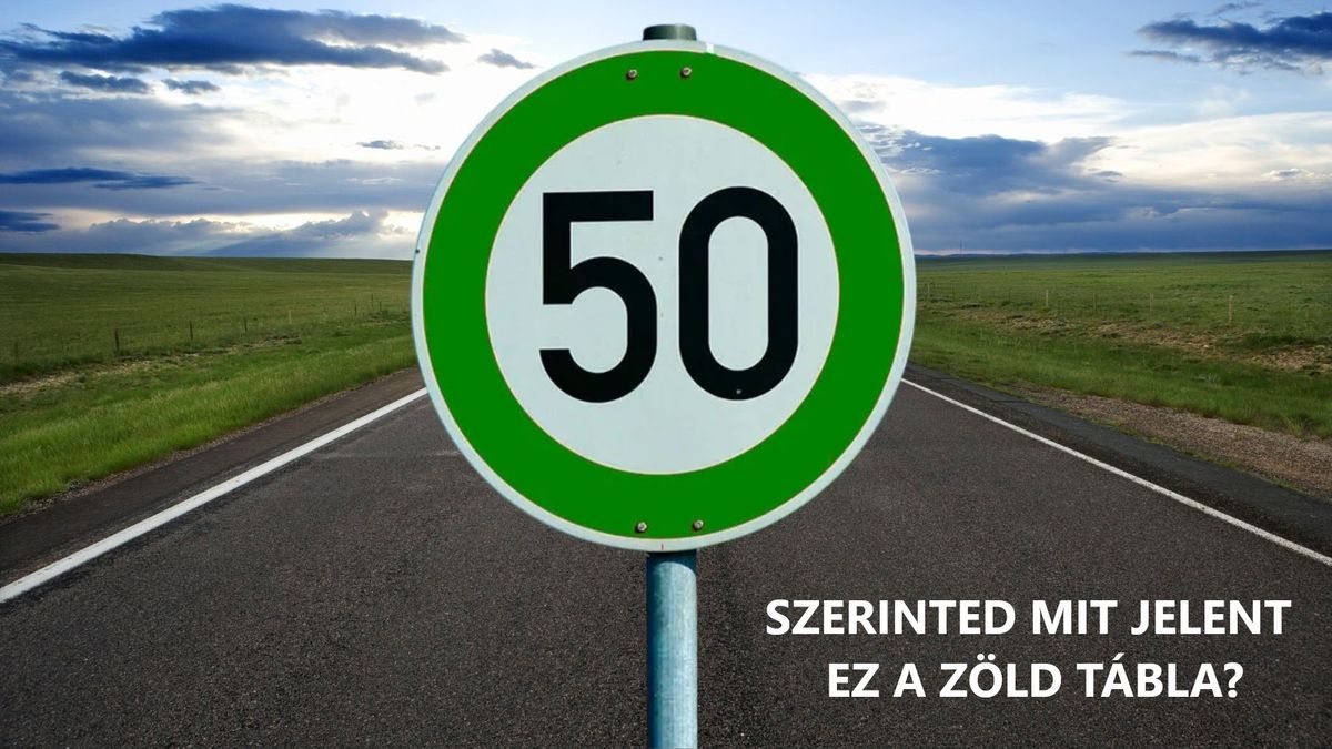 Mit jelent a zöld tábla?