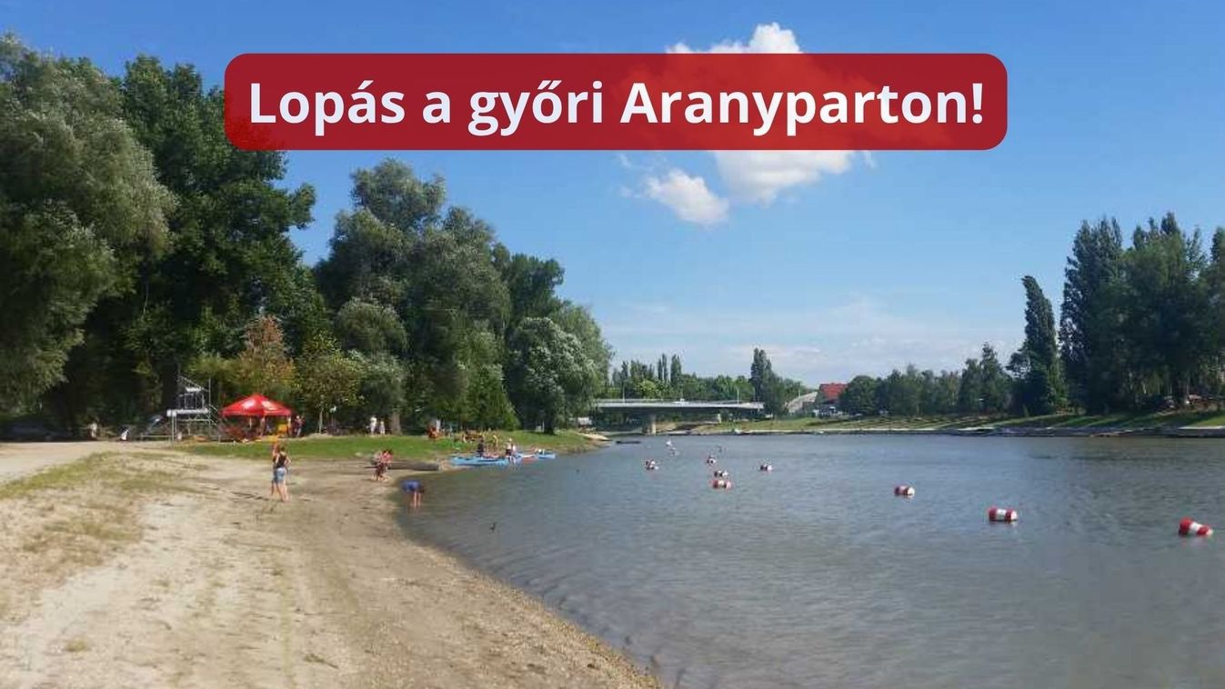 Így vigyázz a strandon az értékeidre! - Lopás a győri Aranyparton