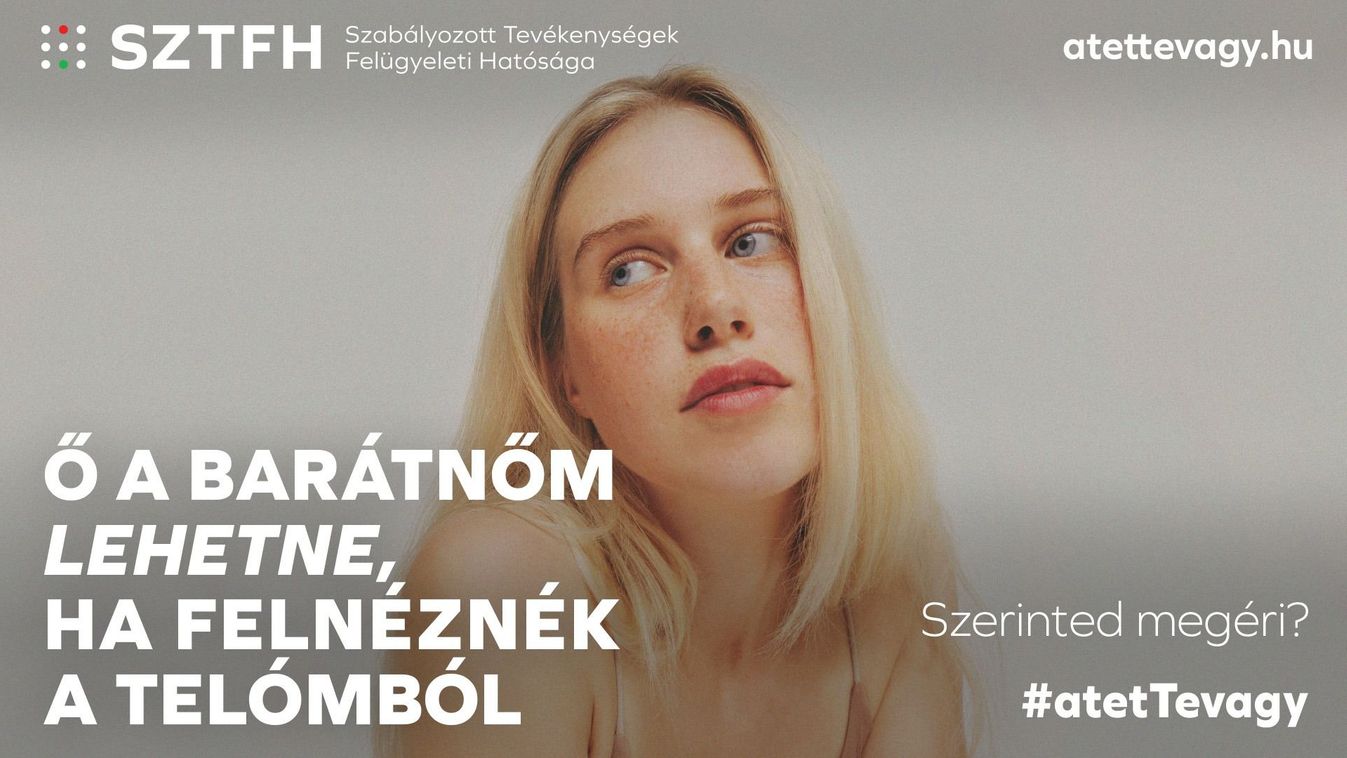 A tét Te vagy! címmel új, fiatalokat célzó, preventív online kampányt indít az SZTFH