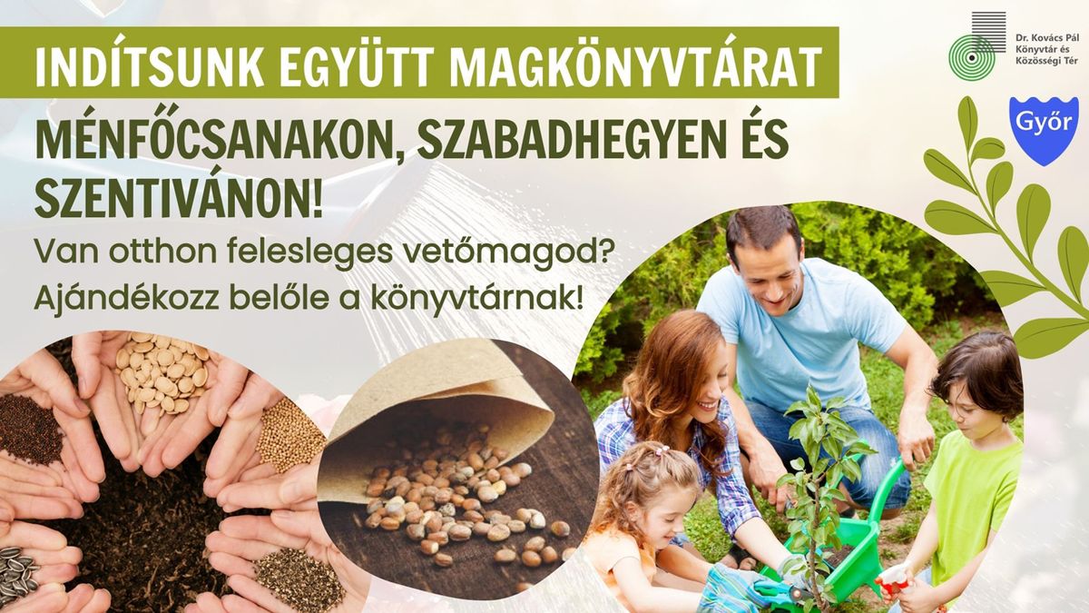 Vetőmagokat is kölcsönözhetsz majd több győri könyvtárból, várják a felajánlásokat