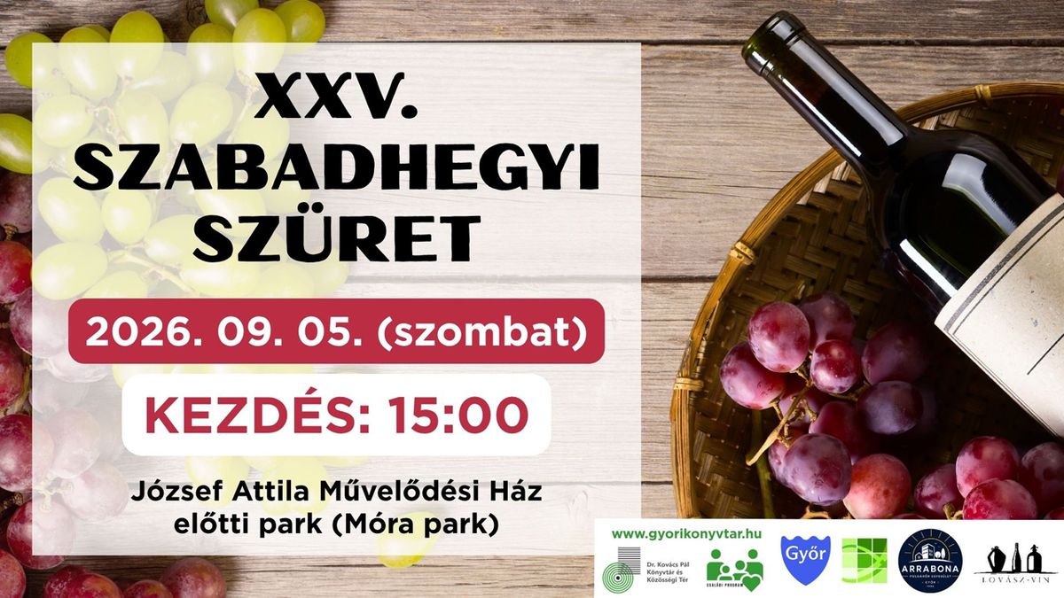Fantasztikus műsorok és zenés programok, baba-mama kör és légvár - Hatalmas mulatság vár a XXV. Szabadhegyi Szüreten!